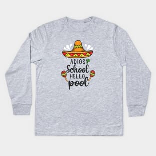 Adios School Hello Pool Kids Long Sleeve T-Shirt